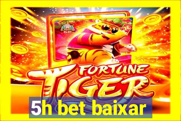 5h bet baixar